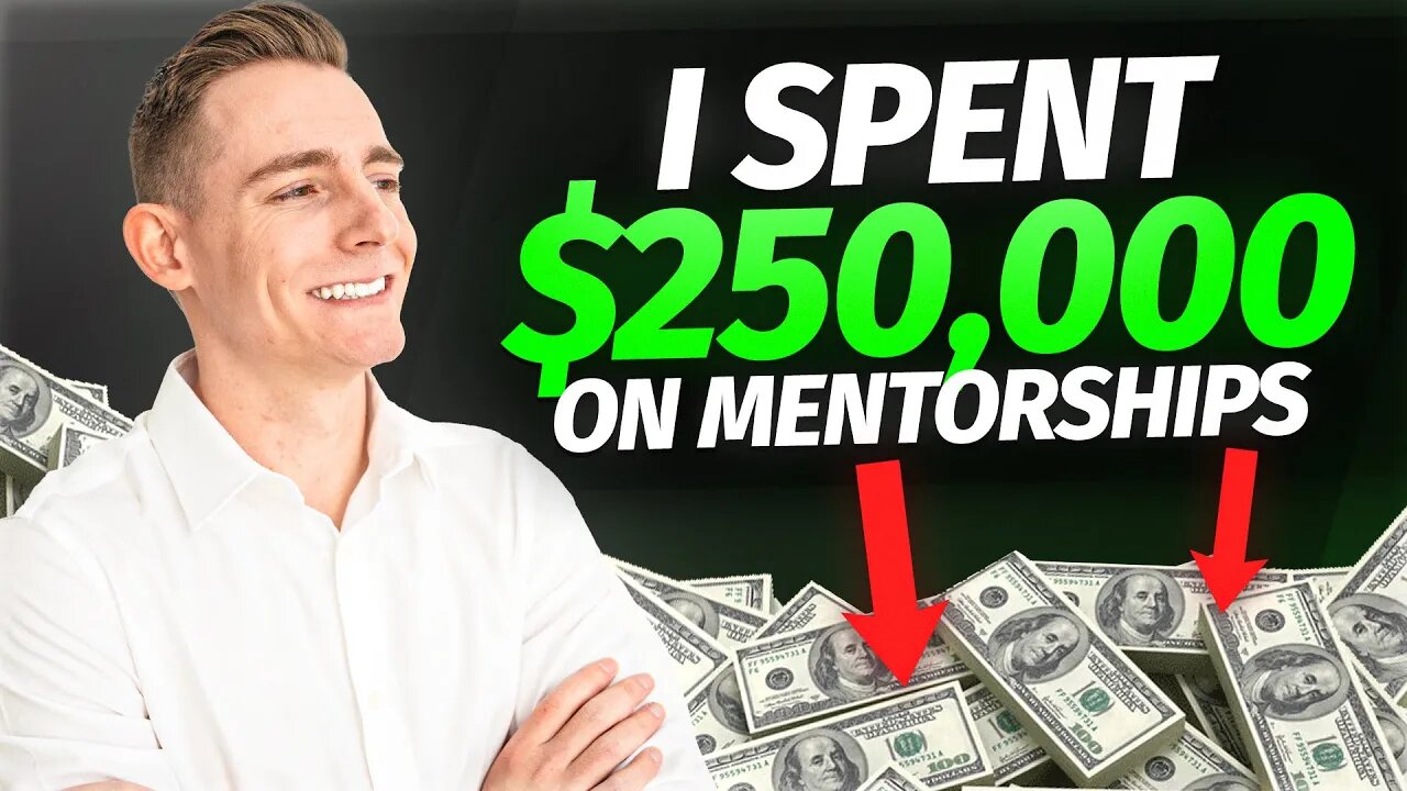 5 Things I've Learned After Spending Over $250k On Mentorship