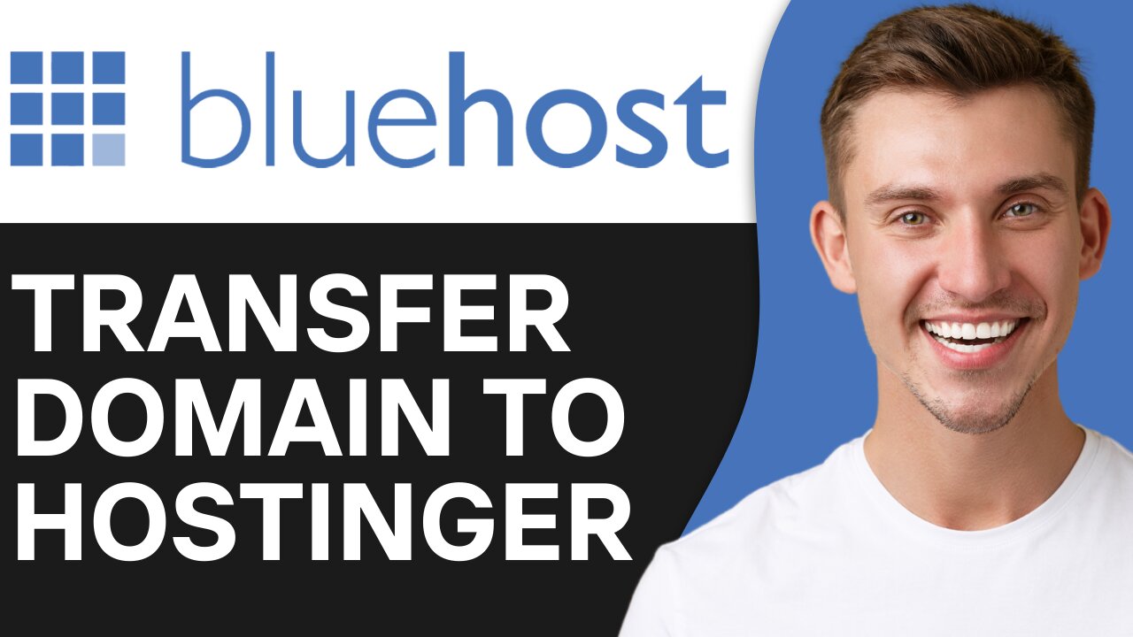 HOW TO TRANSFER DOMAIN FROM BLUEHOST TO HOSTINGER