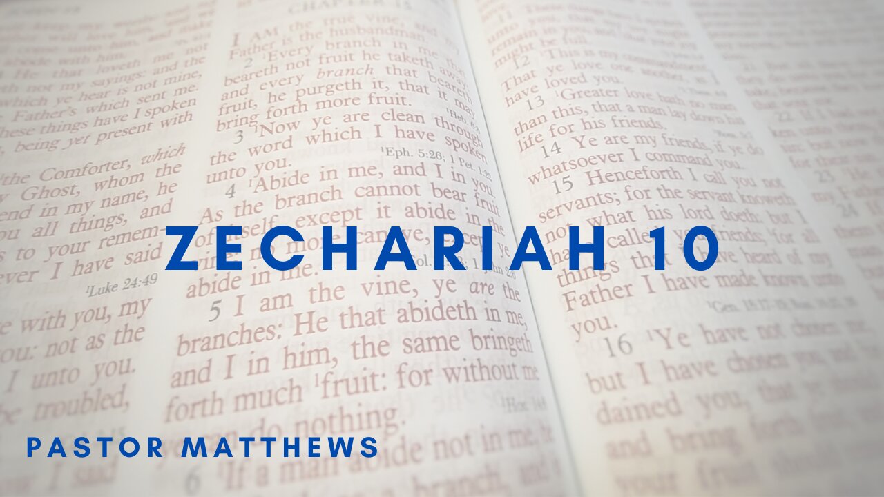 Zechariah 10 | Abiding Word Baptist