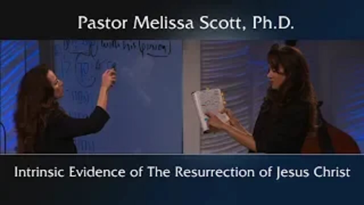 Intrinsic Evidence of The Resurrection of Jesus Christ