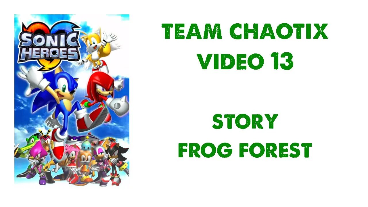 Sonic Heroes - Team Chaotix (13) - Frog Forest