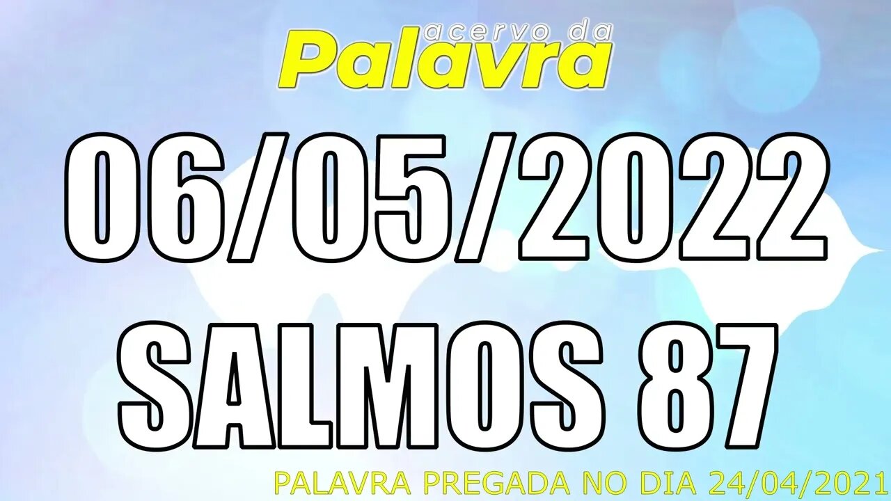 PALAVRA CCB SALMOS 87 - SEXTA 06/05/2022 - CULTO ONLINE