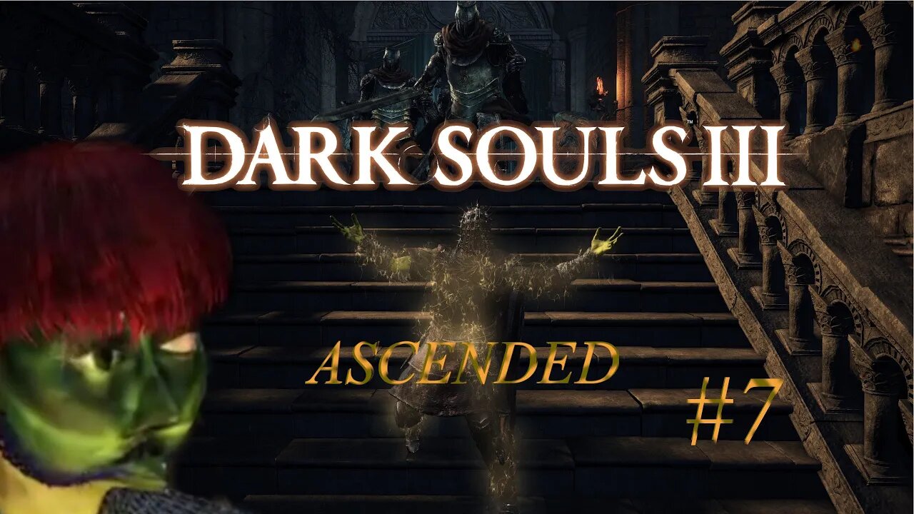 THESE FIREBOMBS I SWEAR | Dark Souls III Ascended Pt 7