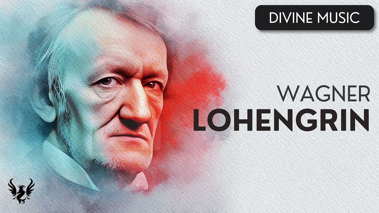 💥 RICHARD WAGNER ❯ Lohengrin ❯ Complete 🎶