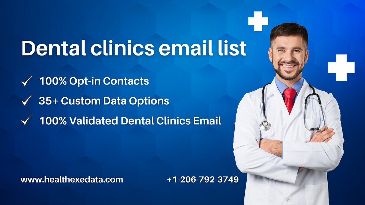 Get 100% Validated Dental Clinics Email List for Marketing Campaigns