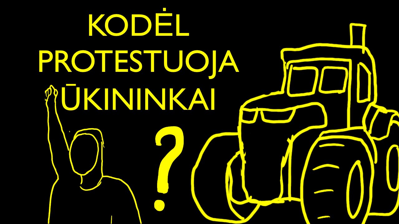 Kodėl Ūkininkai Nepatenkinti : EUROPA ir LIETUVA