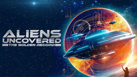 Aliens Uncovered The Golden Record Official Trailer