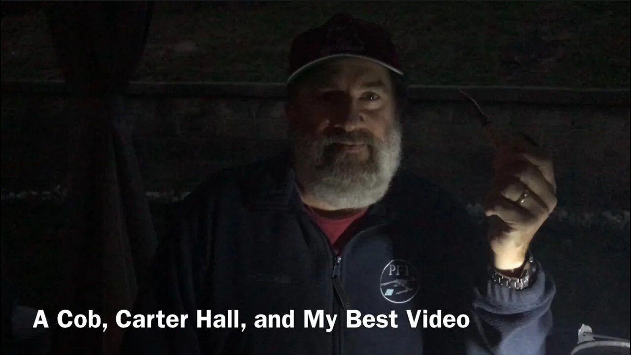 A Cob, Carter Hall, and My Best Video