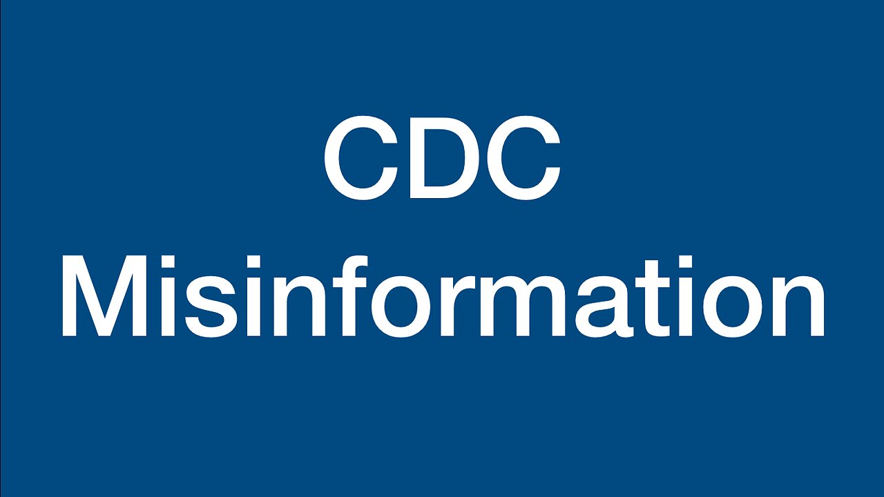 CDC Misinformation