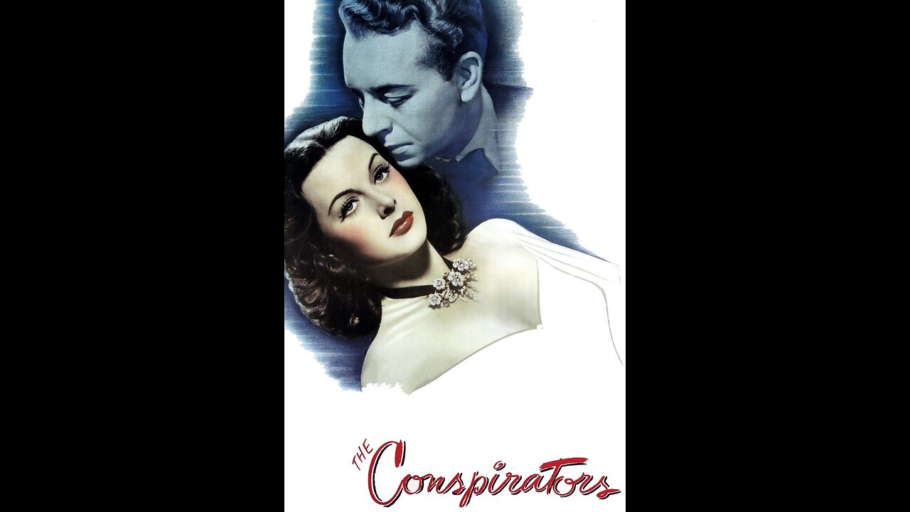 The Conspirators - 1944 - Hedy Lamarr, Paul Heinreid, Peter Lorre