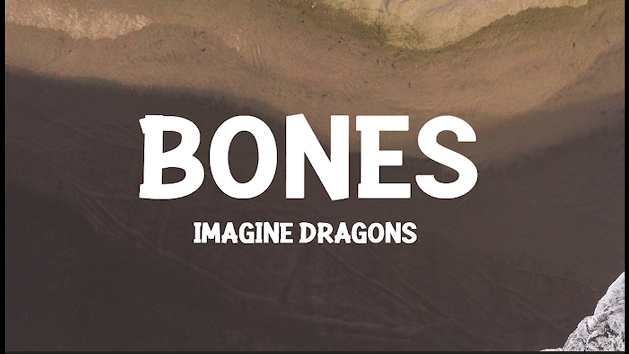 Imagine Dragons - Bones (Lyrics)