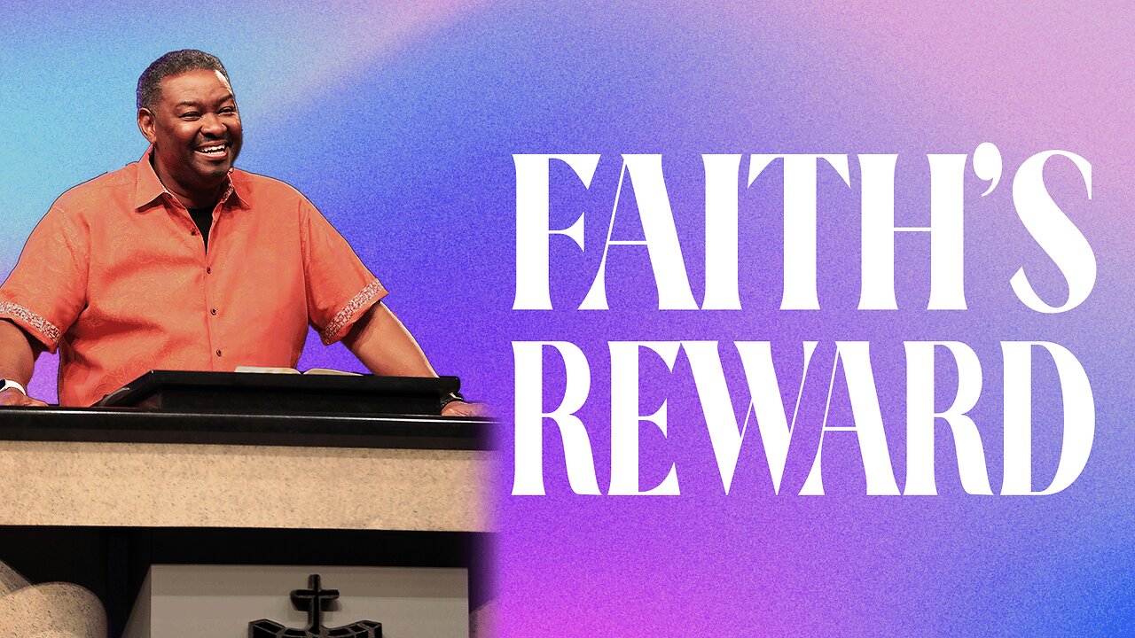 FAITH'S REWARD | 07.02.23 | Sun. 6pm | Rhema Bible Church | Rev. Bill Ray