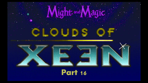 Might & Magic Clouds of Xeen part 16