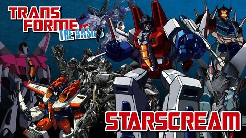 Transformers The Basics: Ep 69 - STARSCREAM