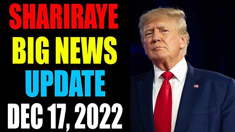 SHARIRAYE BIG NEWS UPDATE TODAY DECEMBER 17, 2022