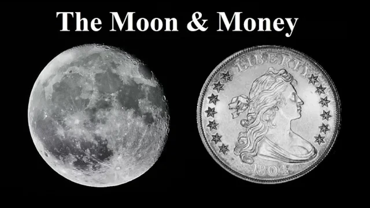 The Moon and money.