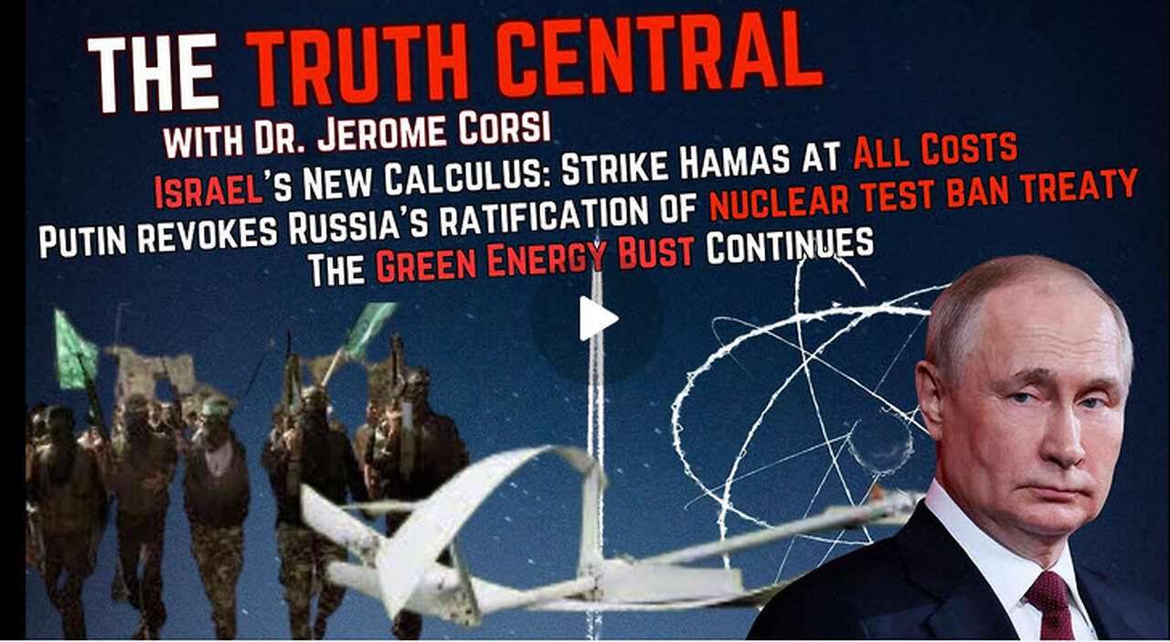 Israel's New Calculus: Strike Hamas at All Costs; Putin Defies Nuclear Test Ban Treaty