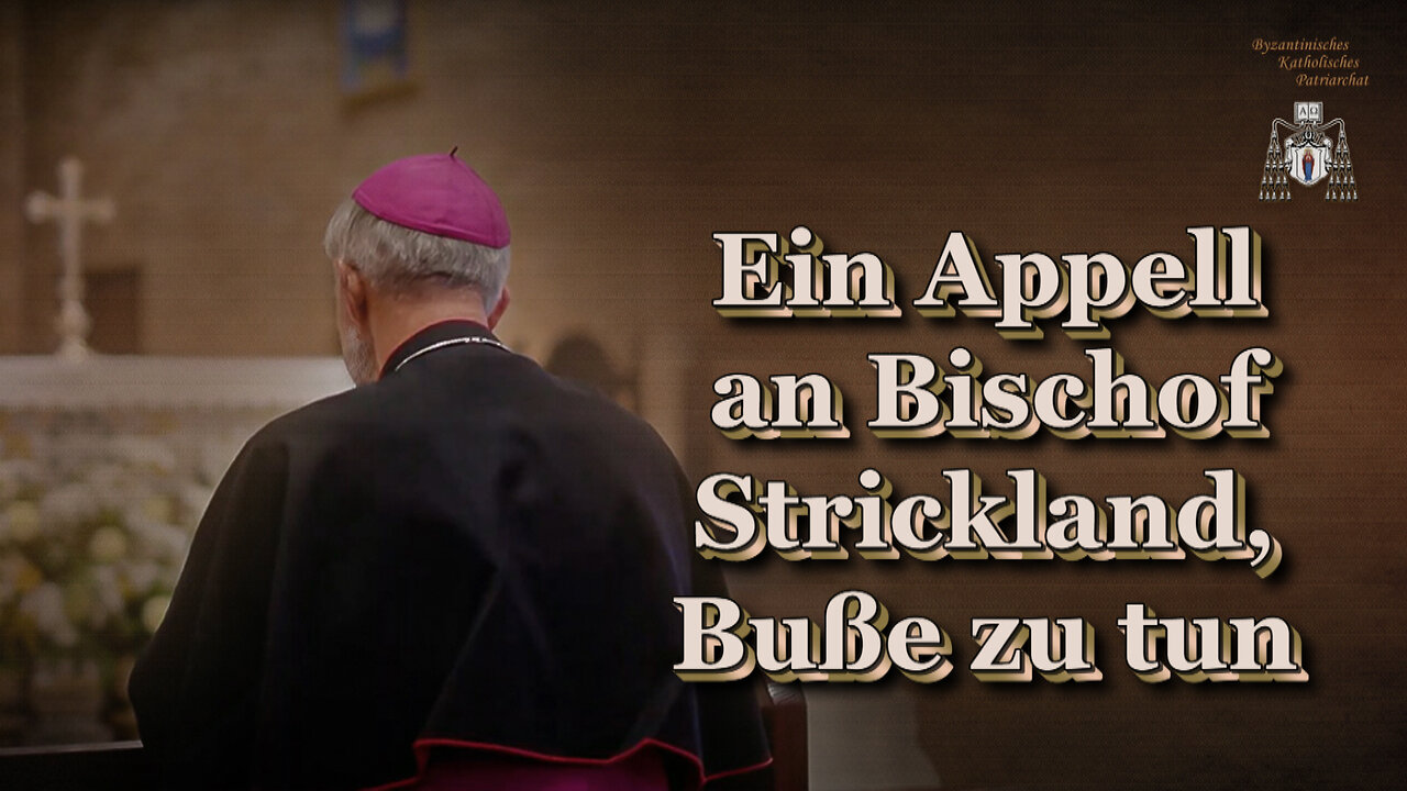 Ein Appell an Bischof Strickland, Buße zu tun