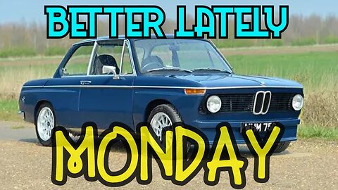 Better Lately - Monday