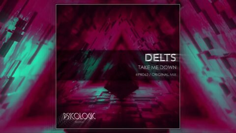 Delts - Take Me Down (Original Mix) #PR063