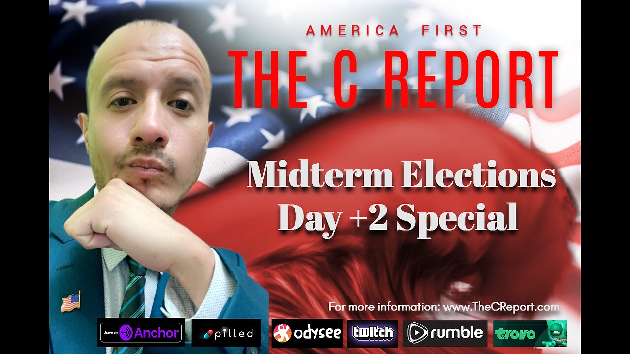 The C Report #412: Midterm Elections 2022 Pt. 4