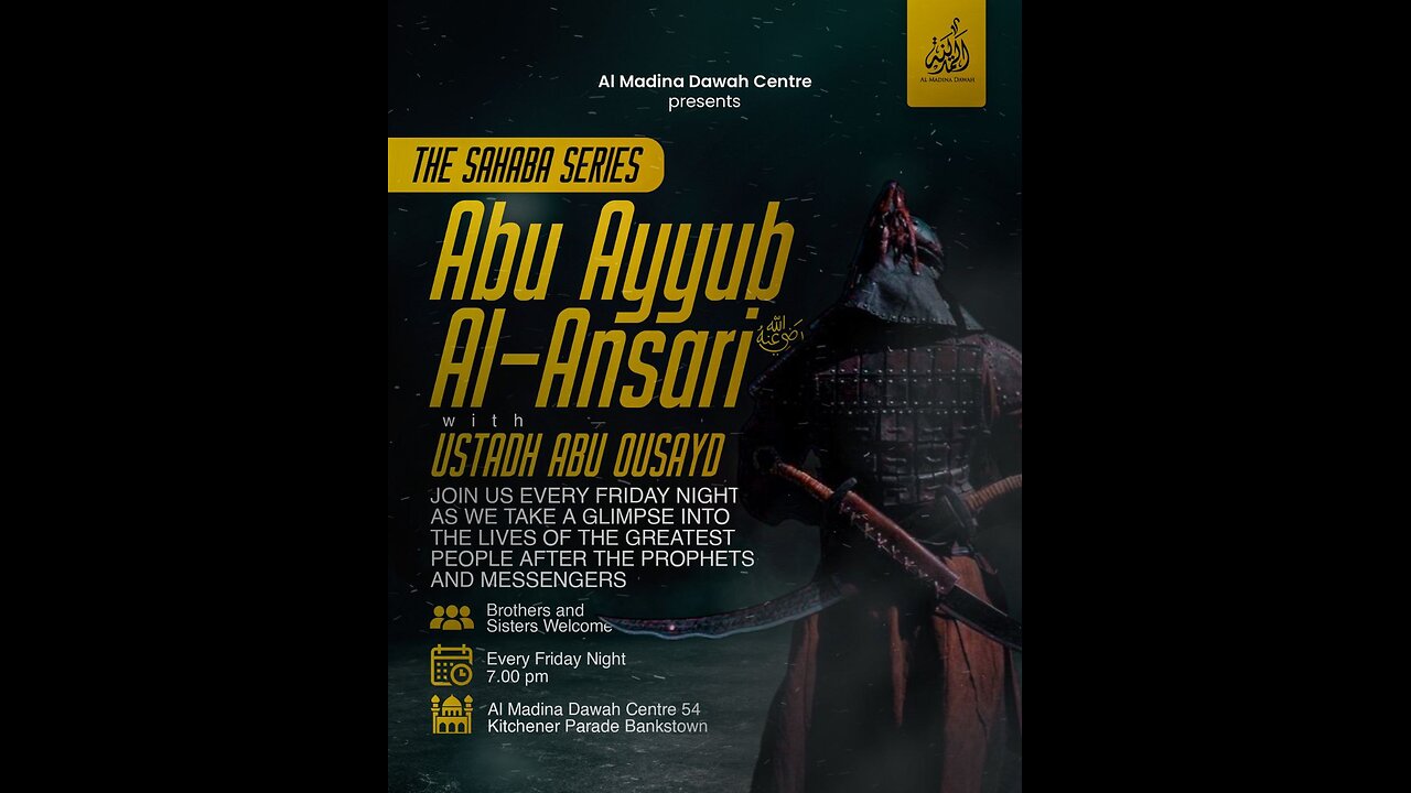 THE SAHABA SERIES // 10 - ABU AYYUB AL ANSARI RA // USTADH ABU OUSAYD