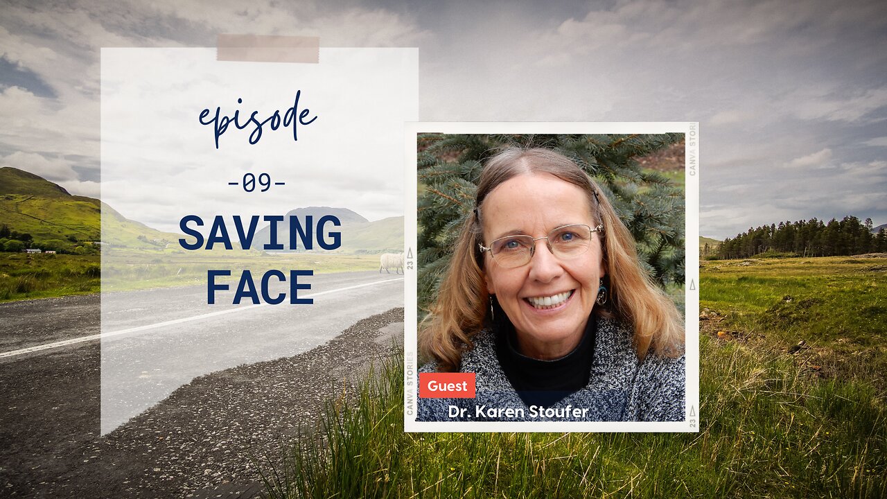 Saving Face | Episode 9 | Part 2 with Dr. Karen Stoufer | Two Roads Crossing