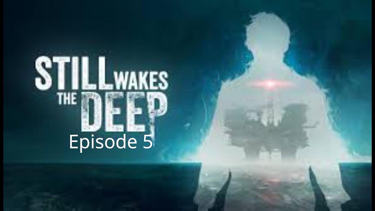 Rinnick Is Out To Get Me-Still Wakes The Deep Ep 5