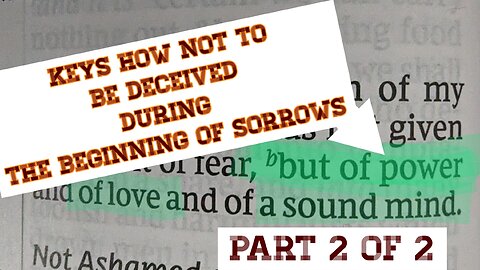 KEYS HOW NOT TO BE DECEIVED DURING THE BEGINNING OF SORROWS