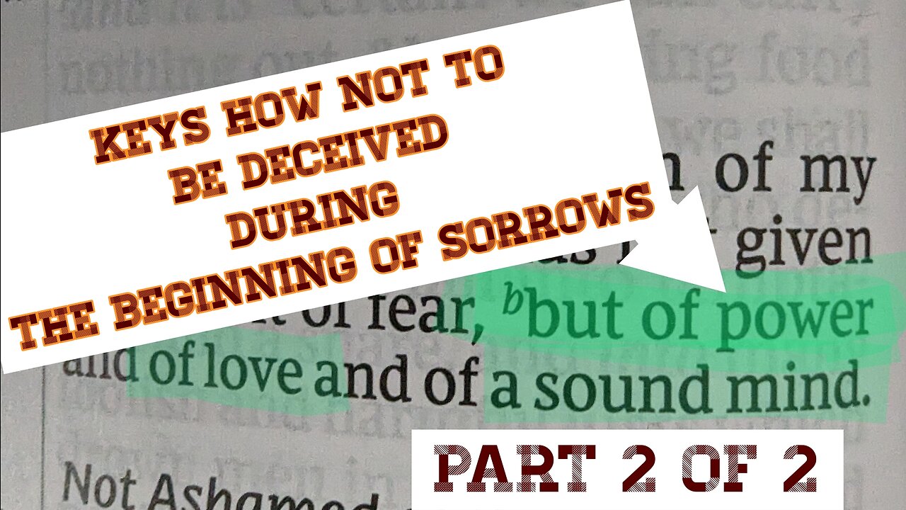 KEYS HOW NOT TO BE DECEIVED DURING THE BEGINNING OF SORROWS