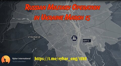 RUSSIAN MILITARY OPERATION IN UKRAINE ON MARCH 15