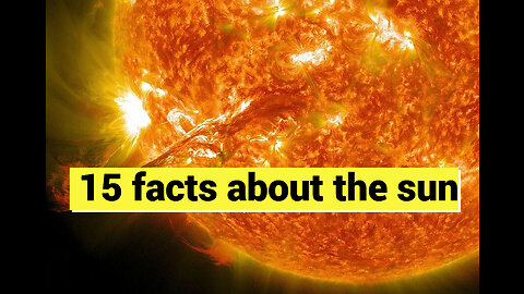 15 Facts About The Sun