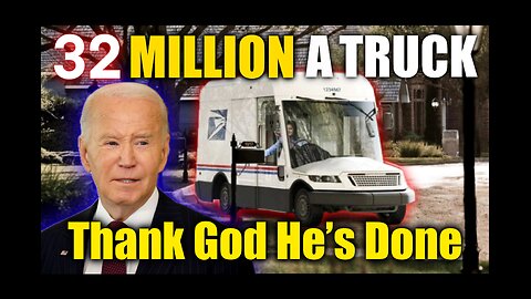 Biden Spent 32 Million Per Electric Mail Truck, WOW!