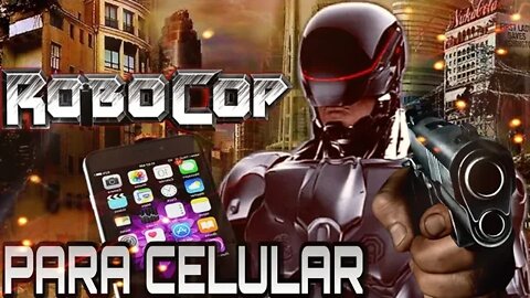 ROBOCOP PARA CELULAR