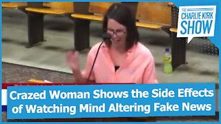 Crazed Woman Shows the Side Effects of Watching Mind Altering Fake News