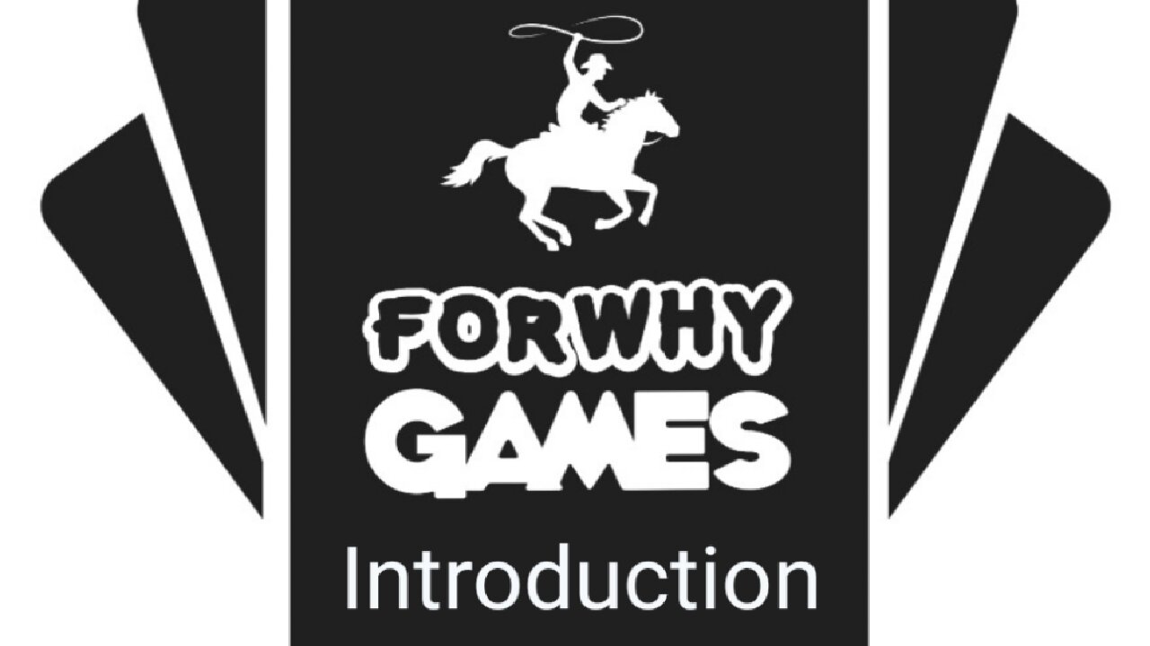 Introduction to For Why Games