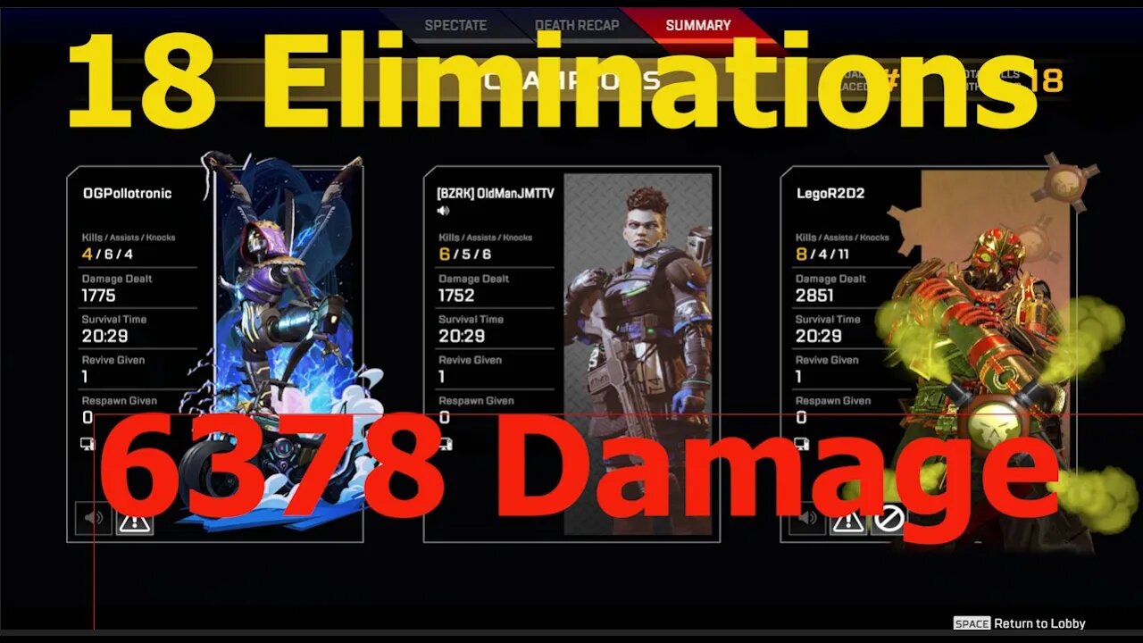 Apex Legends18 Eliminations 6378 Damage check the description for the names of the players I kill