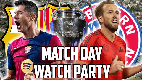 Barcelona Vs Bayern Munich | Champions League Live Watch Party