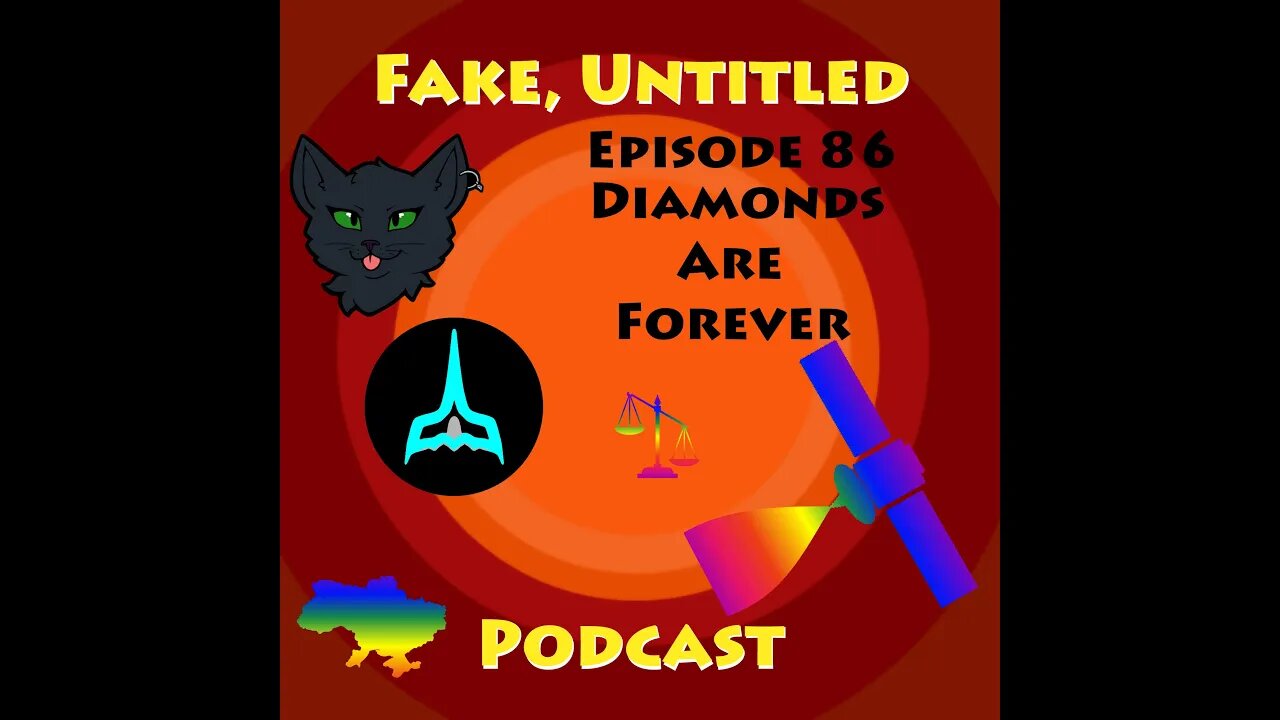 Fake, Untitled Podcast: Episode 86 - Diamonds Are Forever