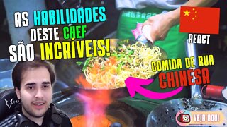 AS HABILIDADES DESTE CHEF IRÃO TE SURPREENDER!!! Reagindo a COMIDA DE RUA CHINESA | Veja Aqui Reacts