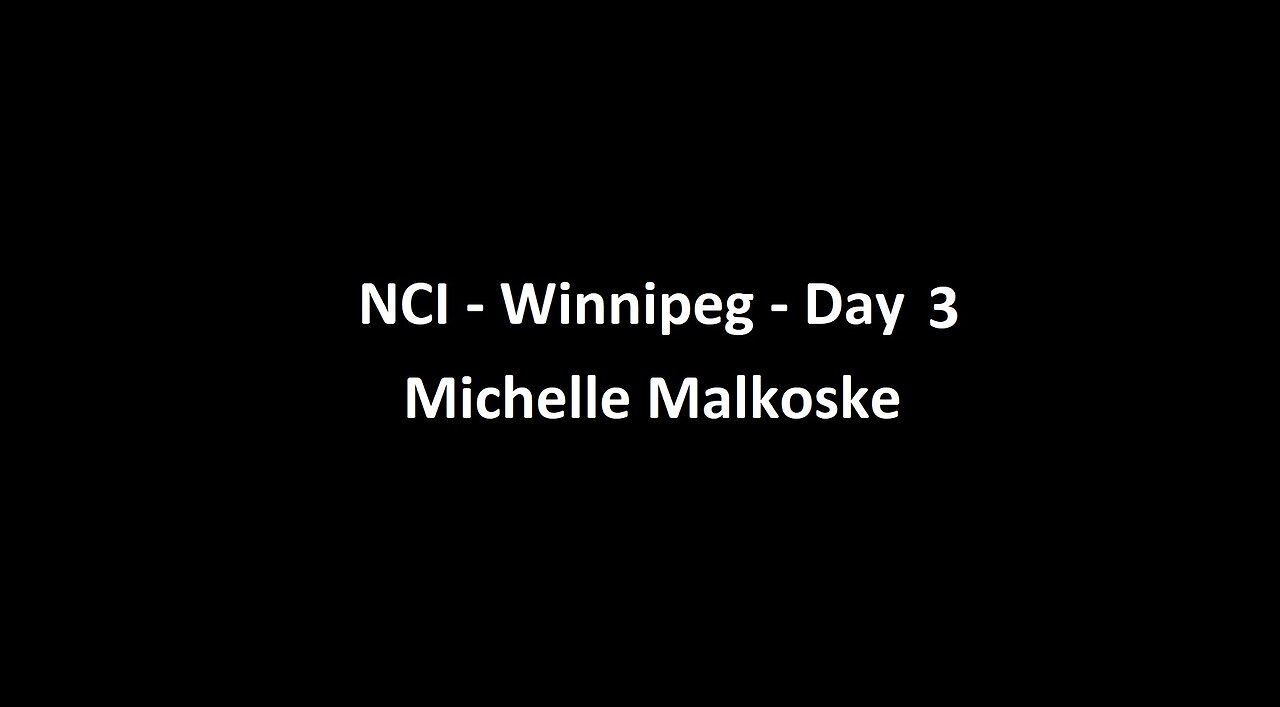 National Citizens Inquiry - Winnipeg - Day 3 - Michelle Malkoske Testimony