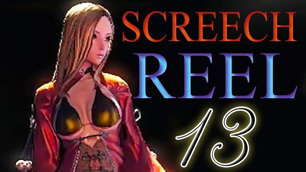 Screech Reel 13