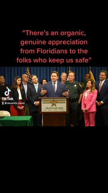 DeSantis: “Floridians appreciate the men and women who keep us safe”