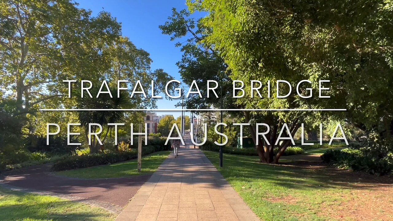 Exploring Perth Australia: A Walking Tour of Trafalgar Bridge