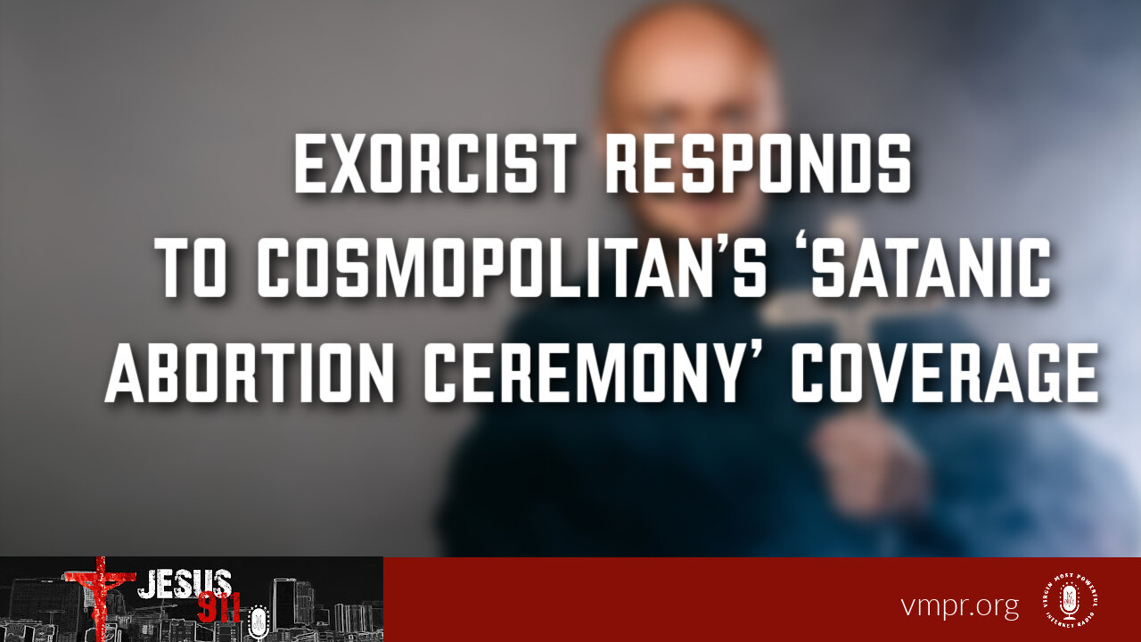 15 Jan 24, Jesus 911: Exorcist Responds to Satanic Abortion Ceremony