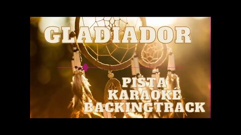 🎼Gladiador - Pista - Karaokê - BackingTrack