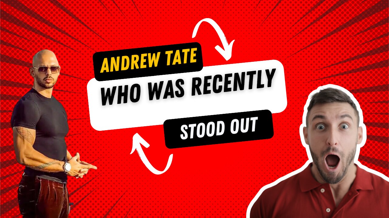 Andrew Tate, who was recently released from prison, stood out