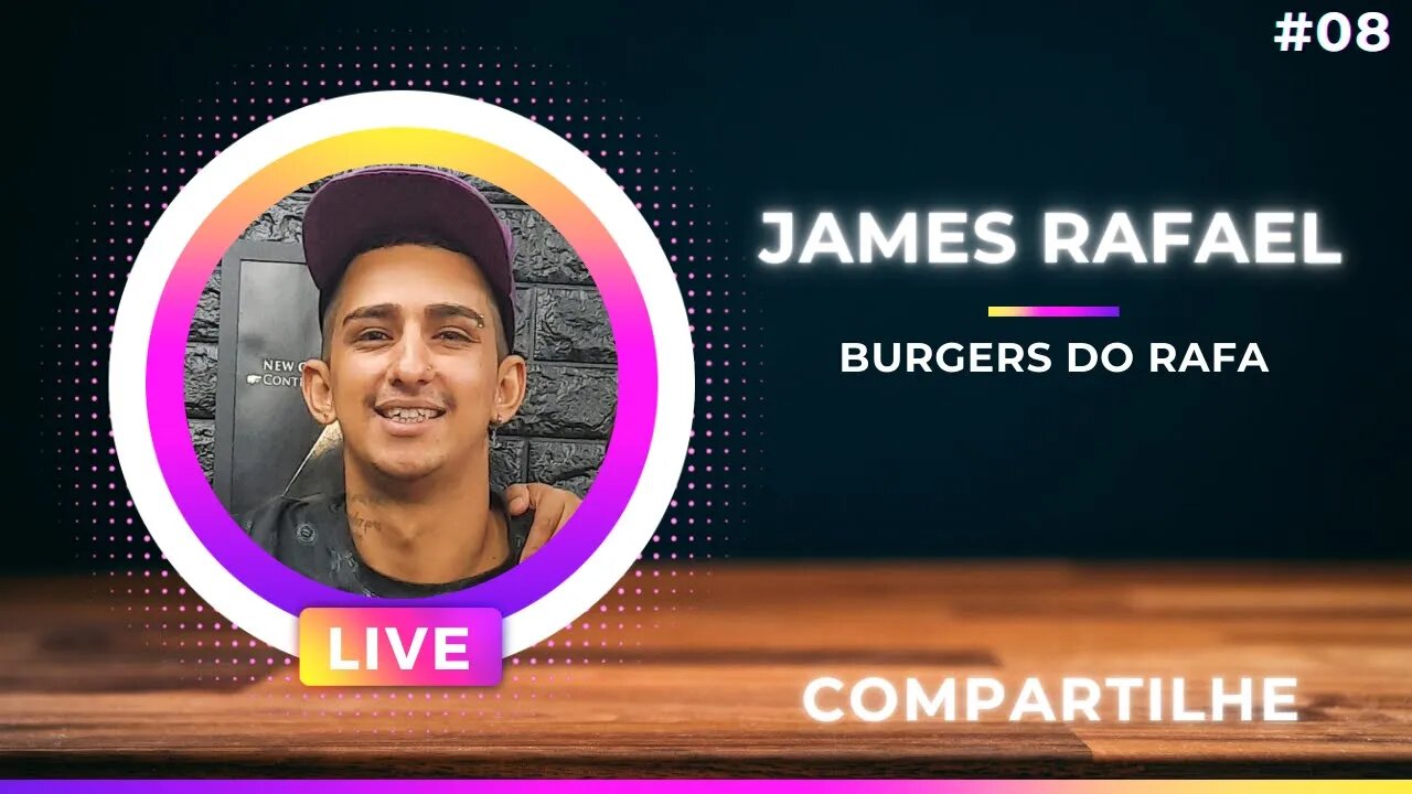 JAMES RAFAEL (Burgers do Rafa) TRIBUS PODCAST #08