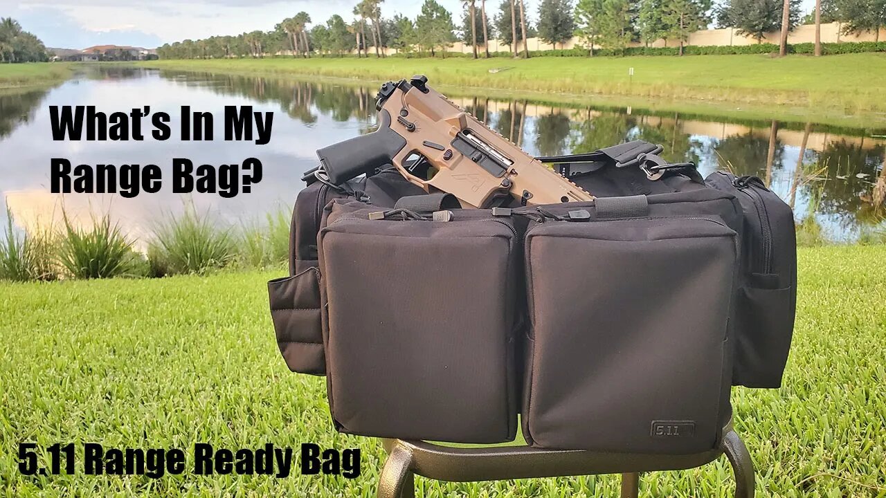 What's in my Range Bag? 5.11 Tactical Range Ready Bag Review