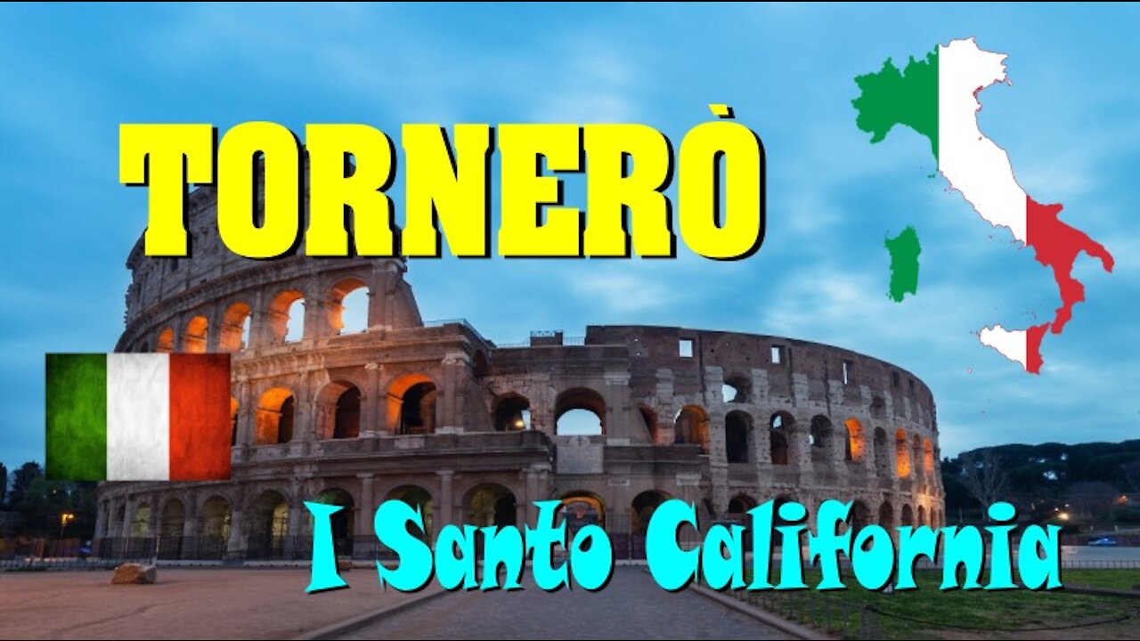 117 - TORNERÒ - I SANTO CALIFORNIA